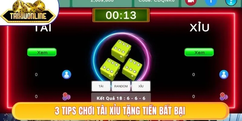 Tài Xỉu Tặng Tiền | Chơi Game HOT, Nhận Tiền Thả Ga 2025 3 3 tips chơi tài xỉu tặng tiền bất bại