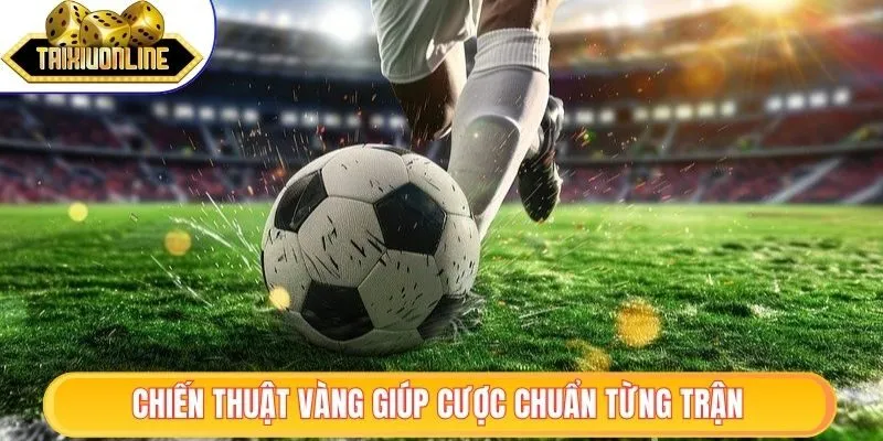 Kèo Tài Xỉu 2.75 - Hiểu Đúng, Đặt Cược Thắng Lớn Dễ Dàng 3 Chiến thuật vàng giúp cược chuẩn từng trận