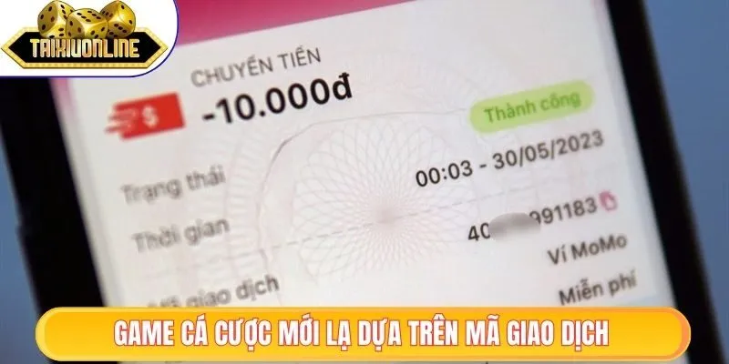 Tài Xỉu MoMo - Trải Nghiệm Cược Số Mã Giao Dịch Cực Hot 1 Game cá cược mới lạ dựa trên mã giao dịch