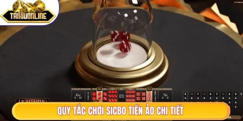 Tài Xỉu Tiền Ảo | 3 Chiến Thuật Chơi Thông Minh Nhất 2025 2 Quy tắc chơi sicbo tiền ảo chi tiết